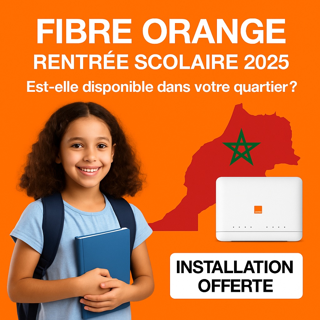 🎒 Rentrée scolaire 2025 : La Fibre Orange est-elle disponible dans votre quartier ? Découvrez la couverture par ville
