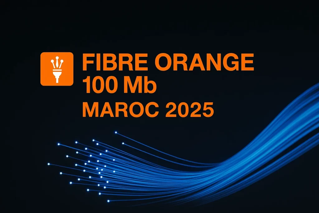 Bannière Fibre Orange 100 Mb – Installation et routeur gratuits – Maroc 2025